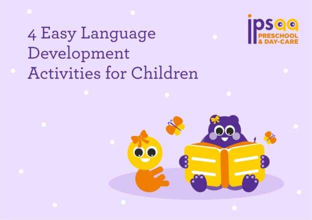 4 easy language development activities for children