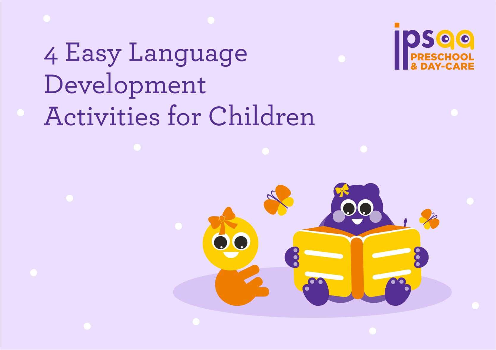 4 easy language development activities for children