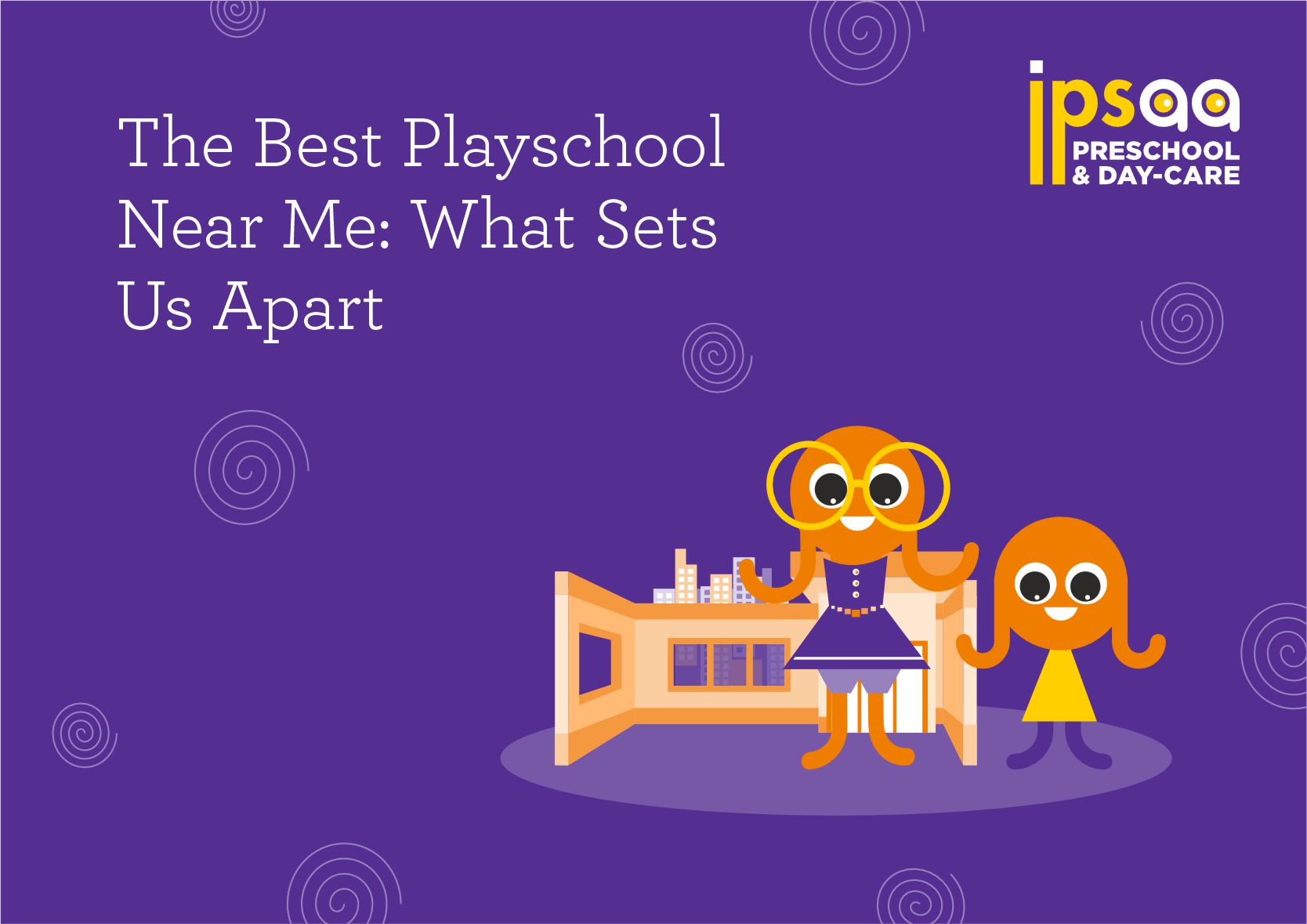 The Best Playschool Near Me: What Sets Us Apart